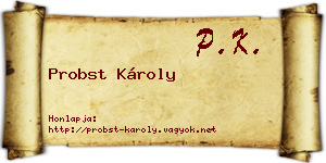 Probst Károly névjegykártya